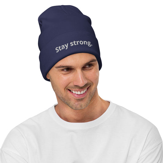 "Stay strong." Beanie