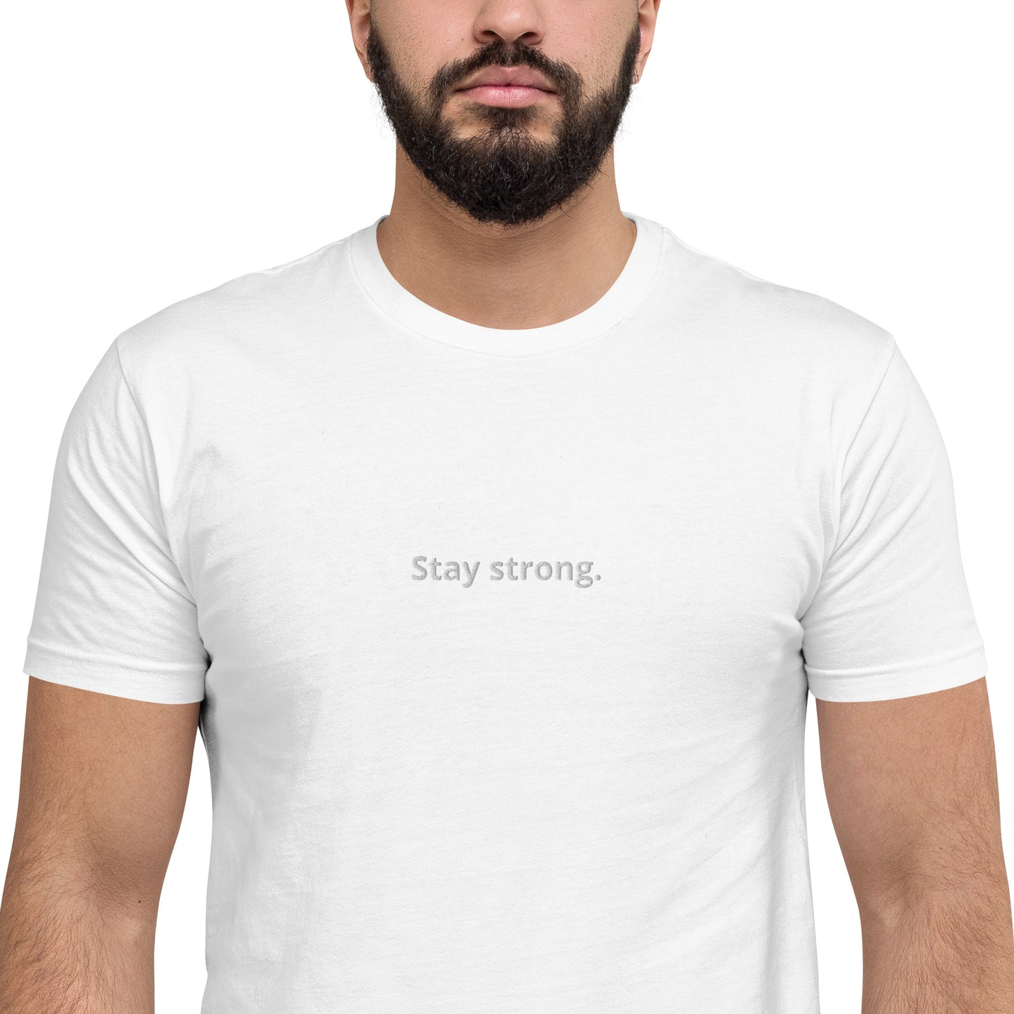 "Stay strong." Fitted T-Shirt