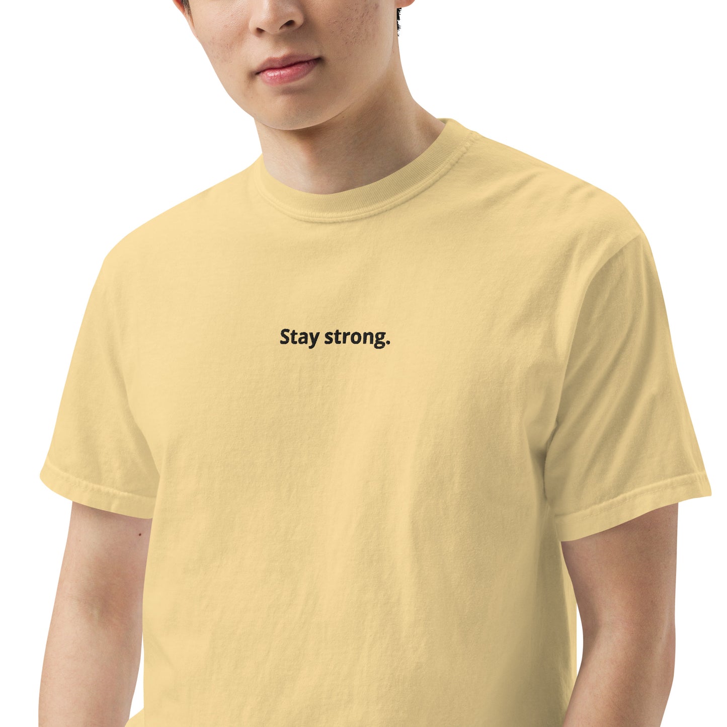 "Stay strong." Heavyweight T-Shirt