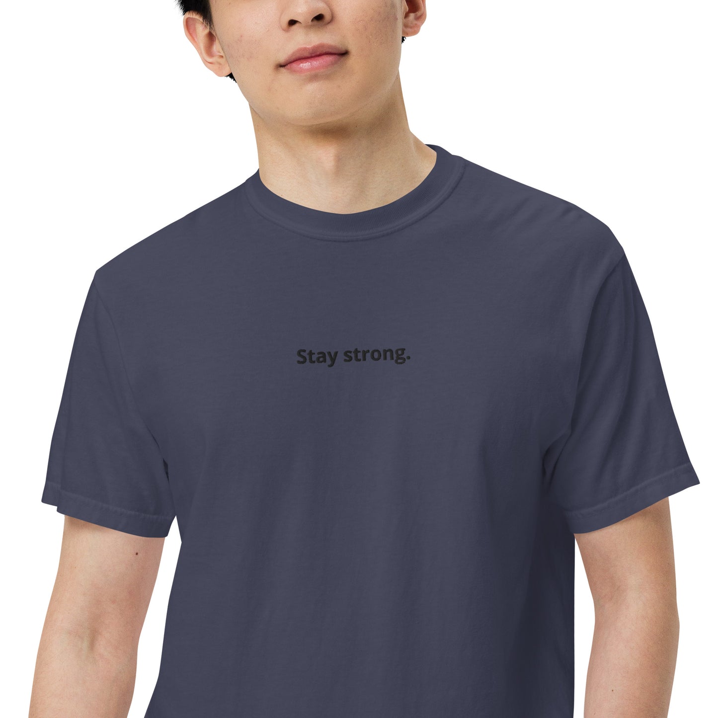 "Stay strong." Heavyweight T-Shirt