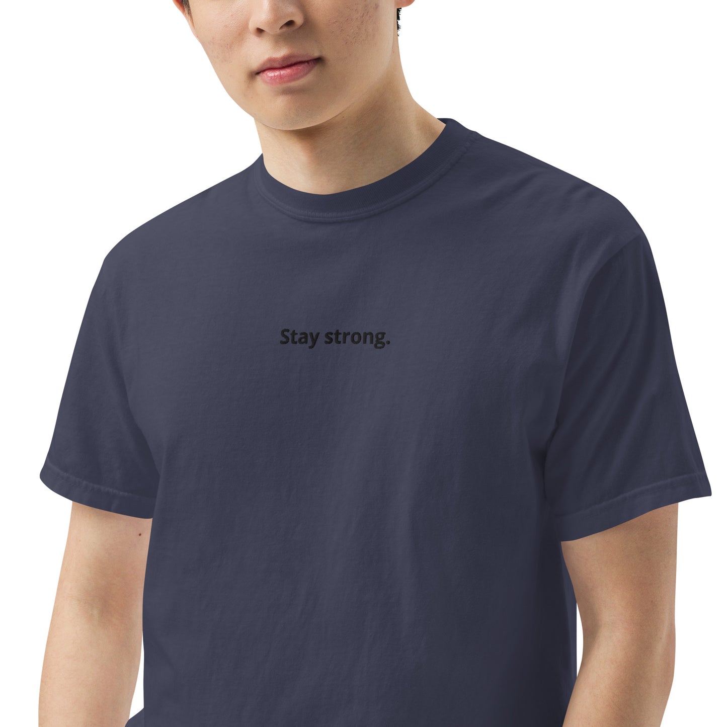 "Stay strong." Heavyweight T-Shirt