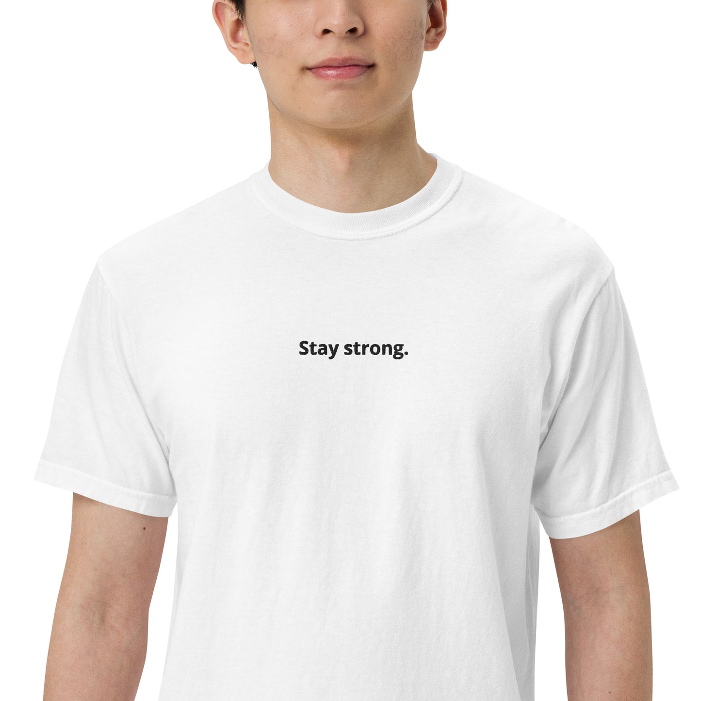 "Stay strong." Heavyweight T-Shirt