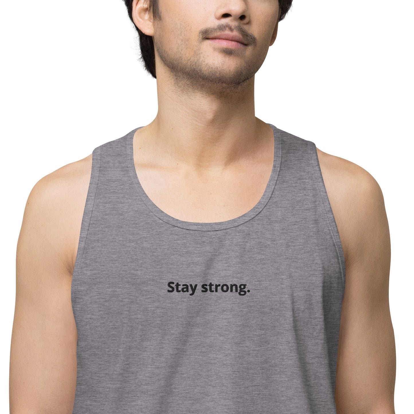 "Stay strong." Premium Tank