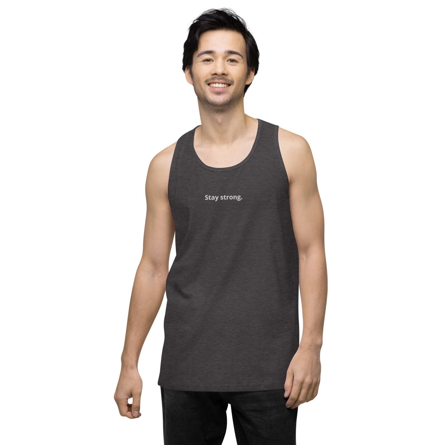 "Stay strong." Premium Tank