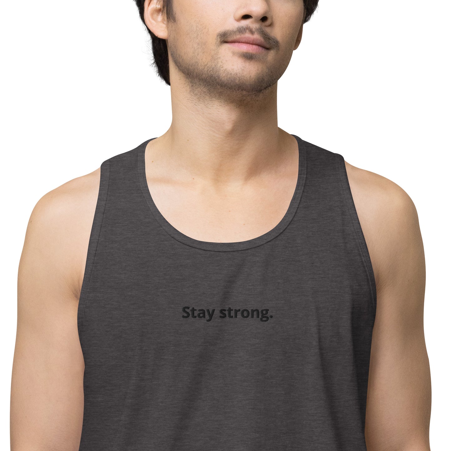 "Stay strong." Premium Tank