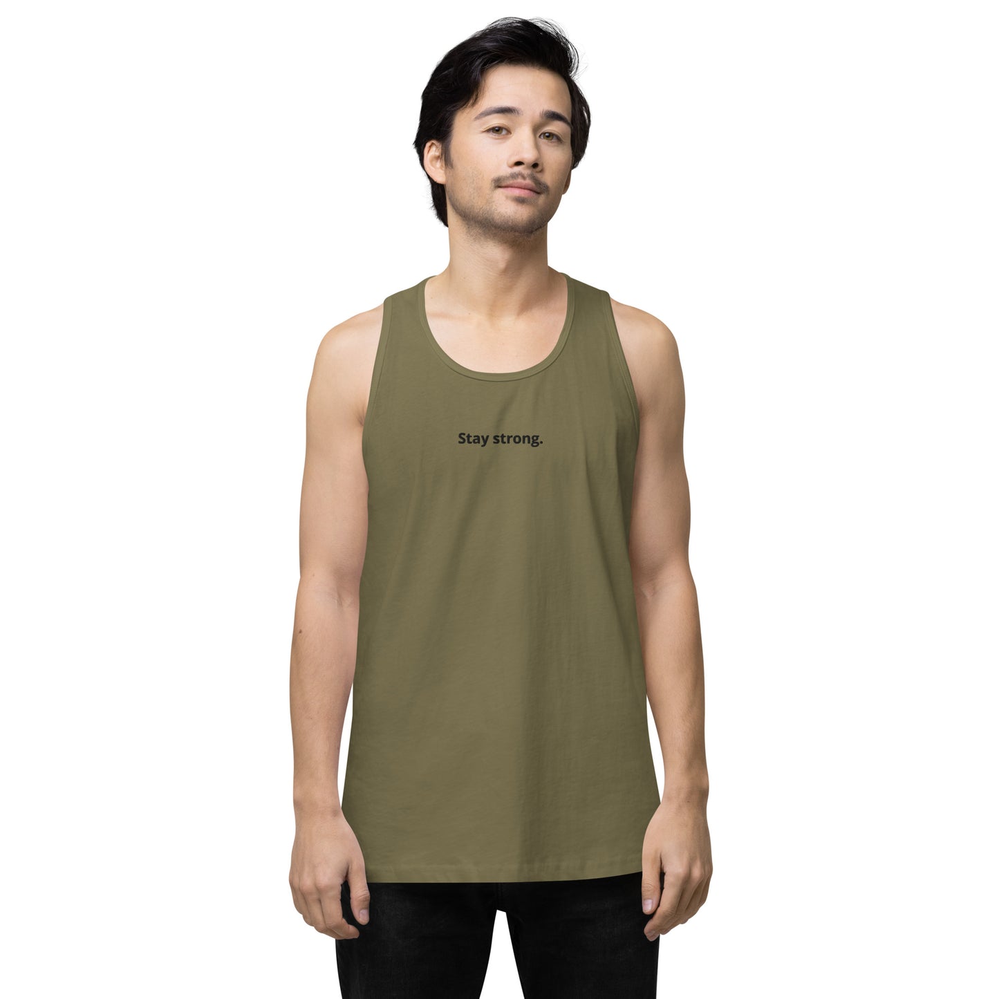 "Stay strong." Premium Tank