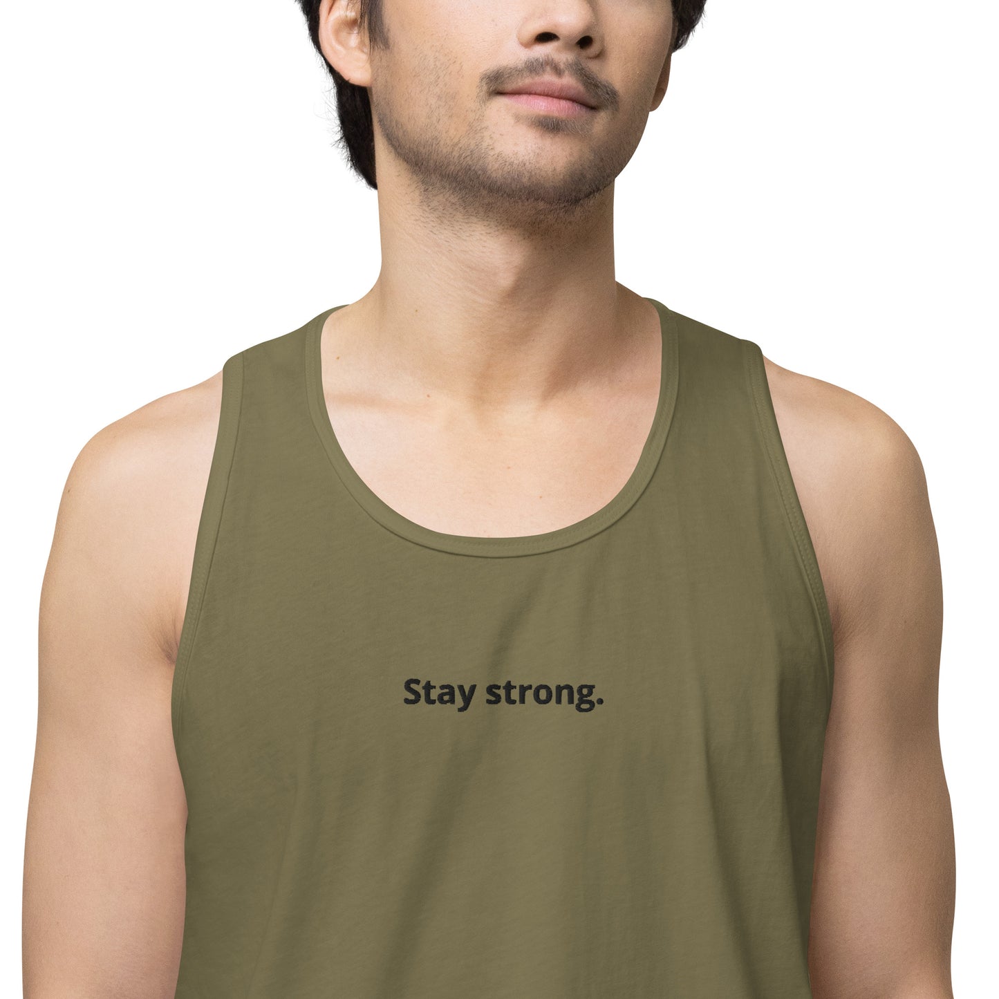 "Stay strong." Premium Tank