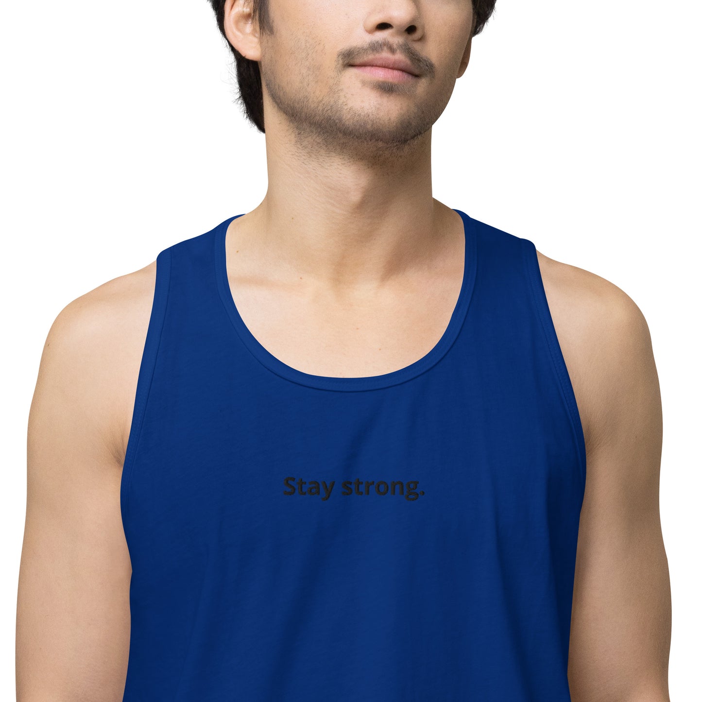 "Stay strong." Premium Tank